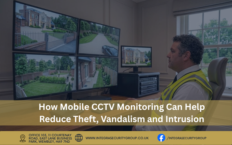 How Mobile CCTV Monitoring Can Help Reduce Theft, Vandalism and Intrusion