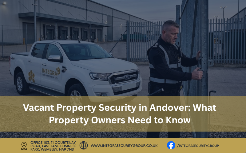 Vacant Property Security in Andover: What Property Owners Need to Know
